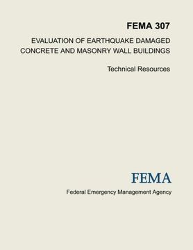 portada Evaluation of Earthquake Damaged Concrete and Masonry Wall Buildings: Technical Resources (FEMA 307)