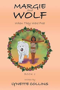 portada Margie and Wolf: When They Were Free (en Inglés)