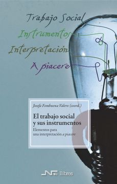 portada El Trabajo Social y sus Instrumentos: Elementos Para una Interpretación a Piacere