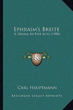 portada ephraim's breite: a drama in five acts (1900) (en Inglés)