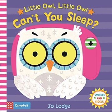 portada Little Owl, Little Owl Can't You Sleep? (Wiggle and Giggle)