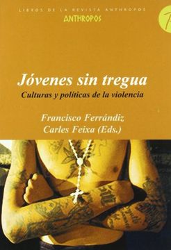 portada Jovenes sin Tregua: Culturas y Politicas de la Violencia (in Spanish)