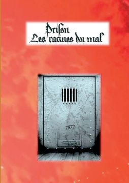 portada Prison: les racines du mal (in French)