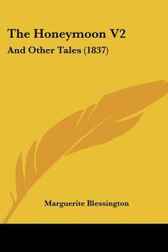 portada the honeymoon v2: and other tales (1837) (in English)
