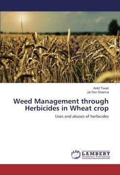 portada Weed Management through Herbicides in Wheat crop: Uses and abuses of herbicides