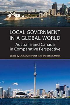 portada Local Government in a Global World: Australia and Canada in Comparative Perspective (Ipac Series in Public Management and Governance) (in English)