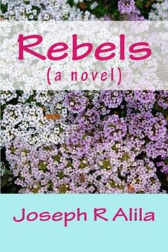 portada Rebels: (a novel)