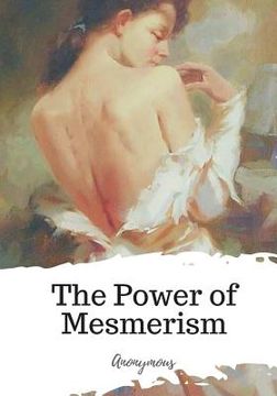 portada The Power of Mesmerism (en Inglés)