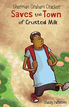 portada Sherman Graham Cracker: Saves the Town of Crusted Milk (en Inglés)