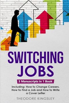 portada Switching Jobs: 3-In-1 Guide to Master Midlife Career Switch, job Coaching, Career Advice, new job Planner & Jobs Online (Career Development) (en Inglés)
