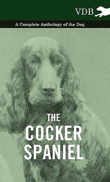 portada the cocker spaniel - a complete anthology of the dog - (en Inglés)