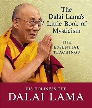 portada The Dalai Lama's Little Book of Mysticism: The Essential Teachings