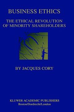 portada business ethics: the ethical revolution of minority shareholders (en Inglés)