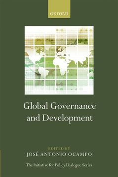 portada Global Governance and Development (Initiative for Policy Dialogue) (in English)