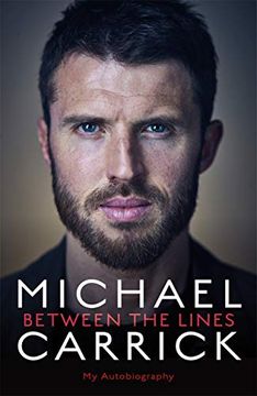 portada Michael Carrick: Between the Lines: My Autobiography 