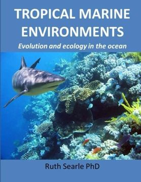 portada Tropical Marine Environments: Evolution and ecology in the oceans