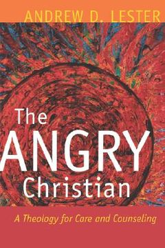 portada the angry christian: a theology for care and counseling