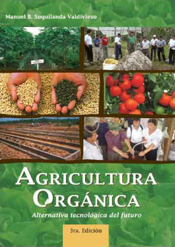 Agricultura orgánica: Alternativa tecnológica del futuro