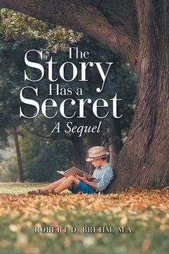 portada The Story Has a Secret: A Sequel (en Inglés)