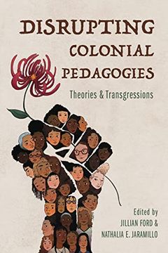 portada Disrupting Colonial Pedagogies 