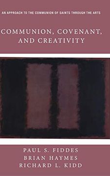 portada Communion, Covenant, and Creativity (en Inglés)