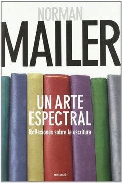 Un arte espectral (reflexiones sobre la escritura)