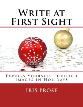 portada Write at First Sight: Express Yourself through Images in Holidays (Volume 5)