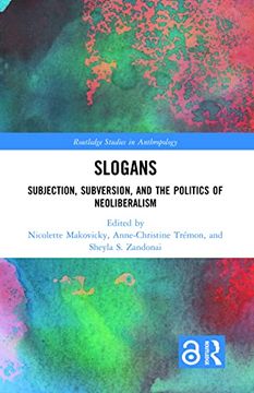 portada Slogans: Subjection, Subversion, and the Politics of Neoliberalism (en Inglés)