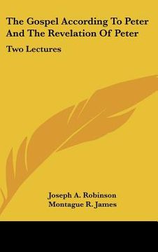portada the gospel according to peter and the revelation of peter: two lectures