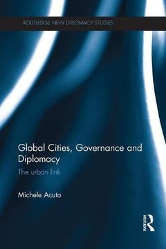 portada Global Cities, Governance and Diplomacy (Routledge New Diplomacy Studies)