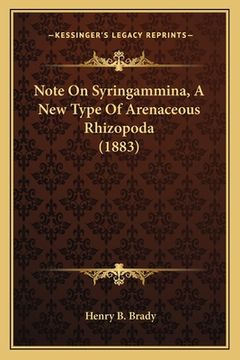 portada note on syringammina, a new type of arenaceous rhizopoda (1883) (en Inglés)