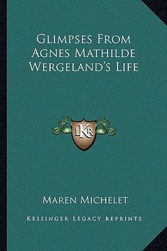 portada glimpses from agnes mathilde wergeland's life
