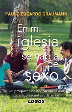 portada En mi iglesia se habla de sexo: Un programa de educación sexual para adolescentes cristianos