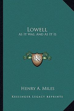 portada lowell: as it was, and as it is