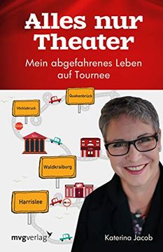 portada Alles nur Theater: Mein Abgefahrenes Leben auf Tournee (in German)