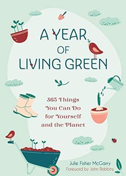 portada A Year of Living Green: 365 Things you can do for Yourself and the Planet 