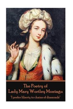 portada The Poetry of Lady Mary Wortley Montagu (en Inglés)