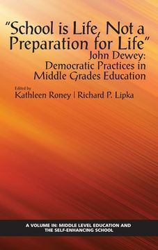 portada "School is Life, Not a Preparation for Life" - John Dewey (en Inglés)
