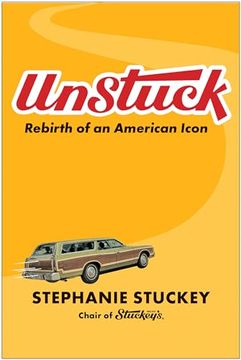 portada Unstuck: Rebirth of an American Icon (en Inglés)