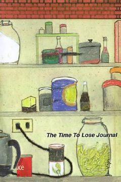 portada the time to lose journal (en Inglés)