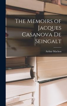 portada The Memoirs of Jacques Casanova De Seingalt (en Inglés)