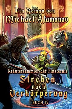 portada Streben Nach Verkörperung (Kräutersammler der Finsternis Buch 4): Litrpg-Serie (en Alemán)
