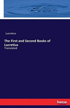 portada The First and Second Books of Lucretius: Translated (in English)