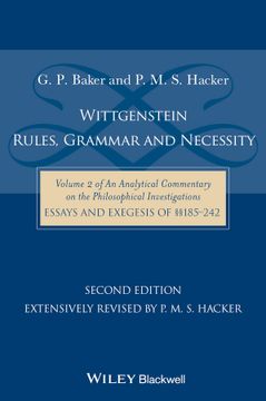 portada Wittgenstein: Rules, Grammar And Necessity: Volume 2 Of An Analytical Commentary On The Philosophical Investigations, Essays And Exegesis 185 - 242, 2Nd Edition (en Inglés)