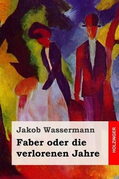 portada Faber oder die verlorenen Jahre: Roman (in German)