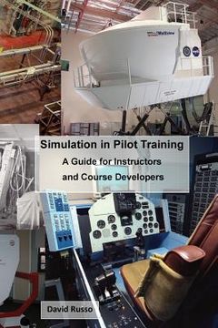 portada Simulation in Pilot Training: A Guide for Instructors and Course Developers