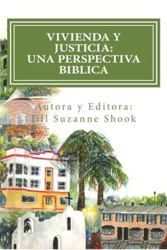 portada Vivienda y Justicia: Una Perspectiva Biblica: Housing Justice: A Biblical Perspective