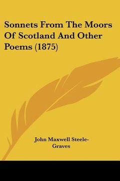 portada sonnets from the moors of scotland and other poems (1875) (in English)