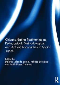 portada Chicana/Latina Testimonios as Pedagogical, Methodological, and Activist Approaches to Social Justice (en Inglés)