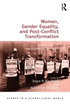 portada Women, Gender Equality, and Post-Conflict Transformation: Lessons Learned, Implications for the Future (Gender in a Global